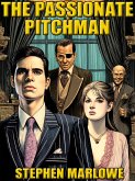 The Passionate Pitchman (eBook, ePUB)