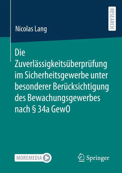 Die Zuverlässigkeitsüberprüfung im Sicherheitsgewerbe unter besonderer Berücksichtigung des Bewachungsgewerbes nach § 34a GewO