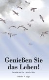 Genießen Sie das Leben!