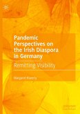 Pandemic Perspectives on the Irish Diaspora in Germany Pandemic Perspectives on the Irish Diaspora in Germany