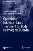 Optimizing Evidence-Based Treatment for Body Dysmorphic Disorder