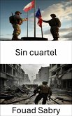 Sin cuartel (eBook, ePUB)