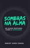 Sombras na Alma: Um Olhar Profundo sobre a Depressão (eBook, ePUB)