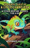 The Heroic Quest of a Little Chameleon (eBook, ePUB)