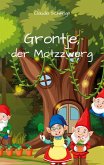 Grontje, der Motzzwerg