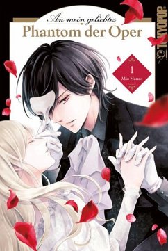 An mein geliebtes Phantom der Oper 01 - Nanao, Mio