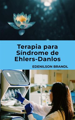 Terapia para Síndrome de Ehlers-Danlos (eBook, ePUB) - Brandl, Edenilson