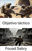 Objetivo táctico (eBook, ePUB)