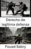 Derecho de legítima defensa (eBook, ePUB)