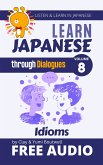 Learn Japanese through Dialogues - Idioms (eBook, ePUB)
