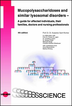 Mucopolysaccharidoses and similar lysosomal disorders - A guide for affected individuals, their families, doctors and nursing professionals - Kircher, Susanne Gerit