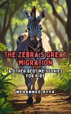 The Zebra's Great Migration (eBook, ePUB)