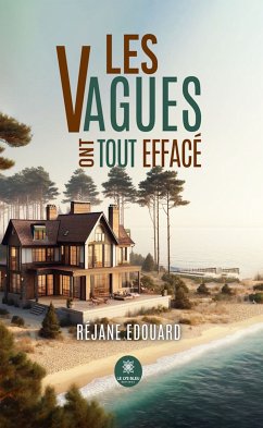 Les vagues ont tout effacé (eBook, ePUB) - Edouard, Réjane