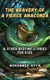 The Bravery of a Fierce Anaconda (eBook, ePUB)