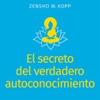 El secreto del verdadero autoconocimiento