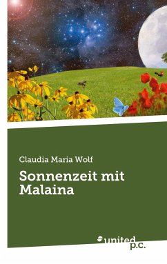 Sonnenzeit mit Malaina - Wolf, Claudia Maria