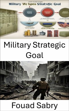 Military Strategic Goal (eBook, ePUB) - Sabry, Fouad