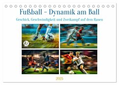 Fußball - Dynamik am Ball (Tischkalender 2025 DIN A5 quer), CALVENDO Monatskalender