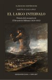 El largo intervalo : historia de la recepción de "El Bernardo" de Balbuena (1624-1832)