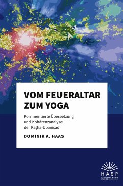 Vom Feueraltar zum Yoga - Haas, Dominik A.