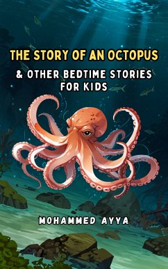 The Story of an Octopus (eBook, ePUB) - Ayya, Mohammed