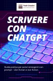 Scrivere con ChatGPT (eBook, ePUB)