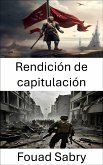 Rendición de capitulación (eBook, ePUB)