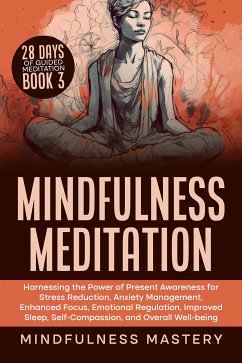 Mindfulness Meditation (eBook, ePUB) - Mastery, Mindfulness