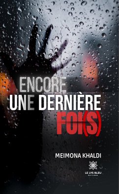 Encore une dernière foi(s) (eBook, ePUB) - Khaldi, Meimona