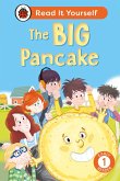 The Big Pancake: Read It Yourself - Level 1 Early Reader