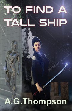 To Find A Tall Ship - Thompson, A. G.