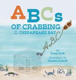 ABCs of Crabbing on the Chesapeake Bay ABCs of Crabbing on the Chesapeake Bay