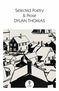 Selected Poetry & Prose - Thomas, Dylan