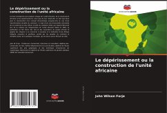 Le dépérissement ou la construction de l'unité africaine - Forje, John Wilson