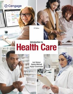 Introduction to Health Care - Haroun, Lee; Mitchell, Dakota; Grammater, Kaylyn