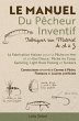 Le Manuel du Pêcheur Inventif -... - Bild 1