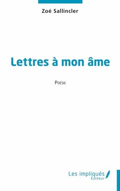 Lettres à mon âme - Sallincler, Zoé