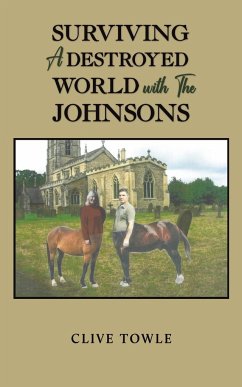 Surviving a Destroyed World with the Johnsons - Towle, Clive