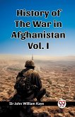 History of the War in Afghanistan Vol. I