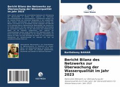 Bericht Bilanz des Netzwerks zur Überwachung der Wasserqualität im Jahr 2023 - Bawar, Barthélemy