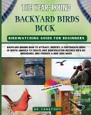 The Year-Round Backyard Birds Book