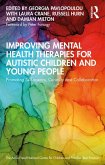 Improving Mental Health Therapies for Autistic Children and Young People