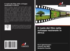 Il ruolo dei film nello sviluppo nazionale in Africa - Igbashangev, Paul;Aul-Mku, Charity;Humbe, Benjamin