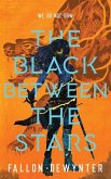 The Black Between The Stars