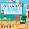 First Day of School - Bild 1