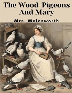 The Wood-Pigeons And Mary - Molesworth