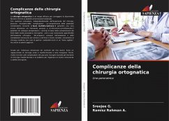 Complicanze della chirurgia ortognatica - G., Sreejee;A., Ramisz Rahman