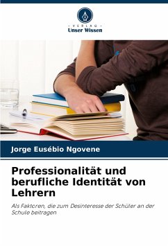 Professionalität und berufliche Identität von Lehrern - Ngovene, Jorge Eusébio