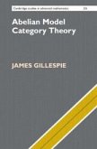 Abelian Model Category Theory