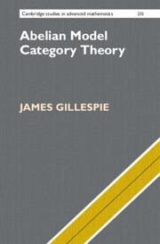 Abelian Model Category Theory - Gillespie, James